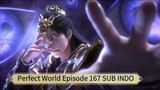 Perfect World Episode 167 SUB INDO