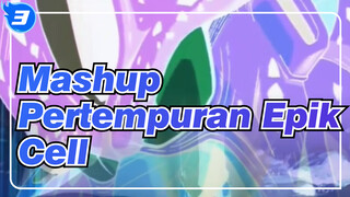 Cell / Mashup Pertempuran Epik | Dragon Ball Z_3