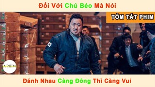 Review Tóm Tắt Phim: Khi Chú Mập Đi Đánh Nhau MỘT Đấm MỘT Thằng | Review Phim Hành Động