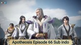 Apotheosis Episode 66 Sub indo
