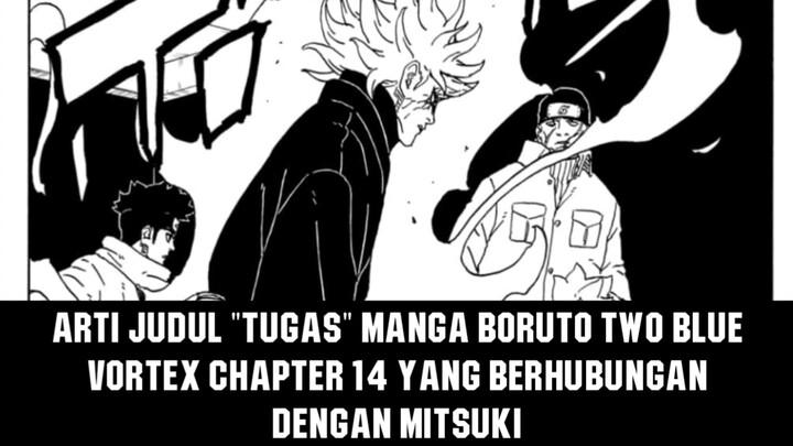 Arti Judul "Tugas" Pada Manga Boruto Two Blue Vortex Chapter 14 yang Berhubungan dengan Mitsuki