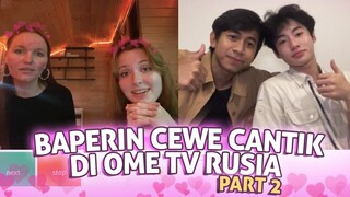 Cewek Rusia Ini Maksa Pacaran Dengan Kenniro - Ome TV