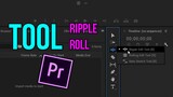 Sử Dụng Ripple Edit Tool Và Rolling  Edit Tool - Premiere Pro | Bài 38