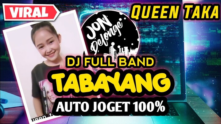 DJ TABAYANG || VIRAL DITIK-TOK || DJ LAGU DAYAK
