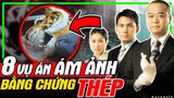 BẰNG CHỨNG THÉP: Top 8 Vụ Án Ám Ảnh Nhất - Phim TVB | meXINE