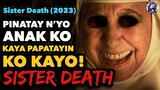 Sister Death (2023) | Ricky Tv | Tagalog Movie Recap | November 2, 2023