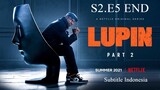 {S2.E5} Lupin Series Season 2 Subtitle Indonesia