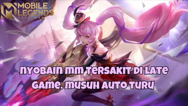 Apa iya layla mm tersakit di late game 🤔 ?? | GAMEPLAY MLBB