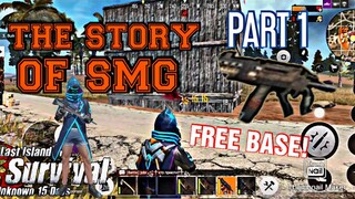 The Story Of SMG - Part 1 | Last Day Rules Survival | Last Island Of Survival