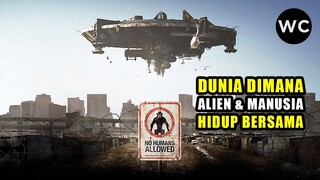 Dunia Dimana Alien & Manusia Hidup Bersama, Dipisahkan oleh Pembatas | ALUR CERITA FILM