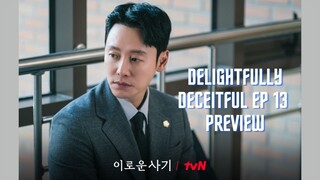 Delightfully Deceitful ep13trailer english sub #DelightfullyDeceitful