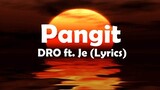 DRO- Pangit ft. JE ENlyrics
