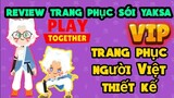 Play Together | review bộ đồ sói yaksa người Việt Nam thiết kế | Oppy Gaming