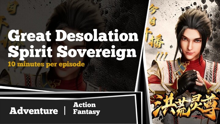 Great Desolation Spirit Sovereign Episode 33