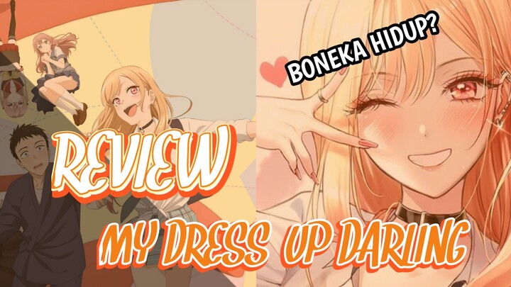 MARIN CAKEP BANGETT - Review Sono Bisque Doll wa Koi wo Suru - Review Anime