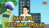 HARI APES PERTAMA SEKOLAH - Animasi Unuy Design
