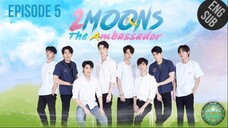 🇹🇭 2 Moons The Ambassador (2022) - EP 05