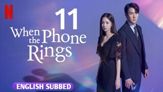 🇰🇷 Episode 11 | When The Phone Rings (2024)[English SUB]