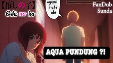 AQUA PUNDUNG IEU TEH?! [FanDub Sunda]