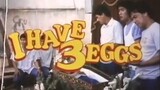 I HAVE THREE EGGS (1990) FULL MOVIE