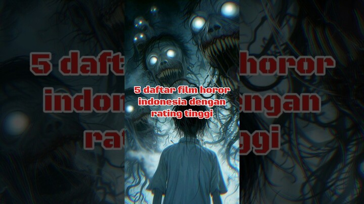 viral !! rekomendasi film horor indonesia dengan rating tinggi #shorts