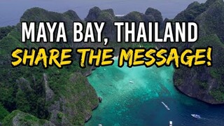 Share the Message! Maya Bay, Koh Phi Phi Tour - Part 14 | Best Places in Thailand | Latest Update