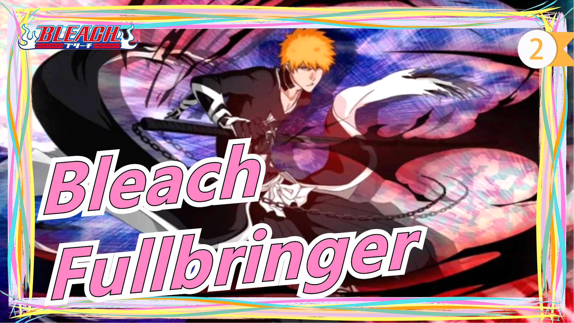 Ichigo full bringer