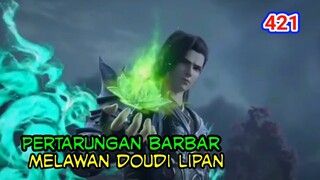 ALUR CERITA THE NEXT BTTH RANAH KAISAR - SPOILER 421 !