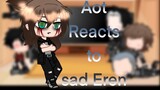 AoT reacts to sad Eren || Credit in the description ||