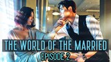 The World of the Married S1E2