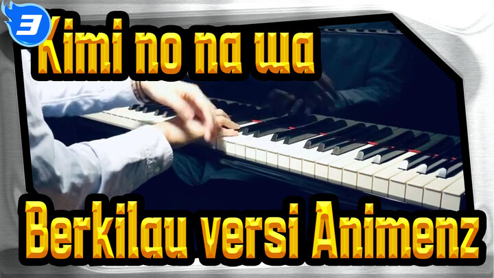 [Kimi no na wa.] Berkilau (versi Animenz), Cover Piano_3