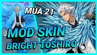 Hướng Dẫn Mod Skin Bright Toshiro Hitsugaya Mới Nhất Mùa 21 Full Hiệu Ứng Không Lỗi | Yugi Gaming
