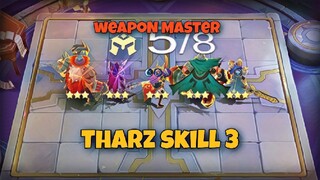 Tharz skill 3 - Weapon Master + Northern Vale Auto Win!!