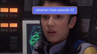 ultraman Gaia episode 23