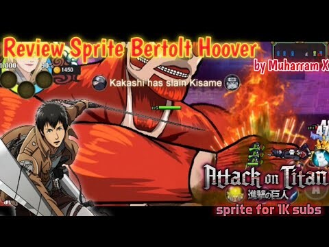 Review Sprite BERTOLT HOOVER - Sprite Attack On Titan | Sprite Naruto Senki