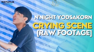 THE STAR คู่จิ้นวายนายลูกชิ้นทอด - N'Night CRYING SCENE [RAW FOOTAGE]