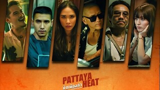 Pattaya Heat | ปิดเมืองล่า (2024)