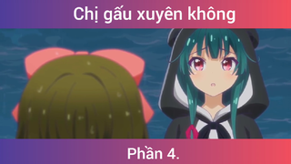 Xuyên không cùng chị gấu anime