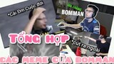 Tổng Hợp Các Meme Của Bomman - Bác Đa Nguy Hiểm