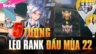 Top 5 Tướng Leo Rank Nhanh Nhất Đầu Mùa 22 phiên bản lễ hội 5v5, Trải Nghiệm Game