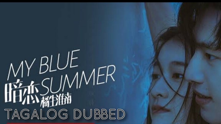 My Blue Summer (2022) Tagalog Dubbed