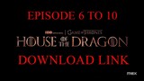 [EPISODE 6,7,8,9,10] House of the Dragon Season 1 (MEGA DOWNLOAD)