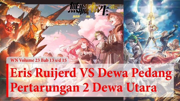 (WN Vol 23 Chapter 13-15) Melawan Dewa Pedang & Dewa Utara + Dewa Ogre - Mushoku Tensei Indonesia