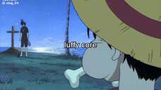 LUFFY CORE [©]