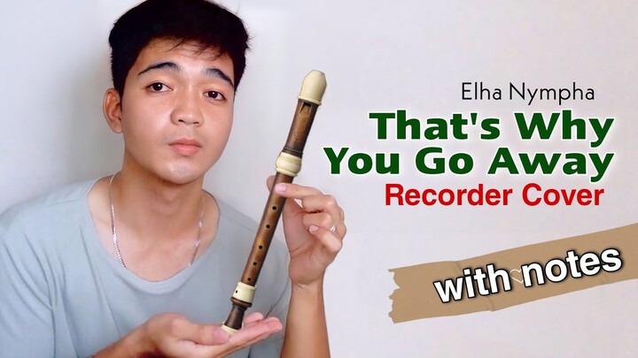 That's Why You Go Away - Elha Nympha | Recorder Flute Cover with Easy Letter Notes and Lyrics