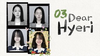 Dear Hyeri - Ep 3 [Eng Subs HD]