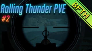 Roblox : Rolling Thunder PVE #2 : ดีดยิ่งกว่าม้าก็ปืนผมเนี่ยแหละ!