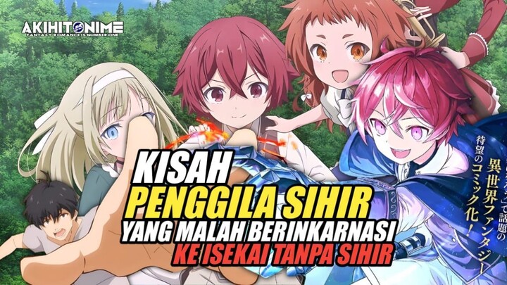 Mati gara-gara gabisa make sihir dibumi, Eh malah ke isekai yang ga ada sihir