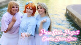Pure Girls Project! - Re.Fresh Cosplay Dance Cover