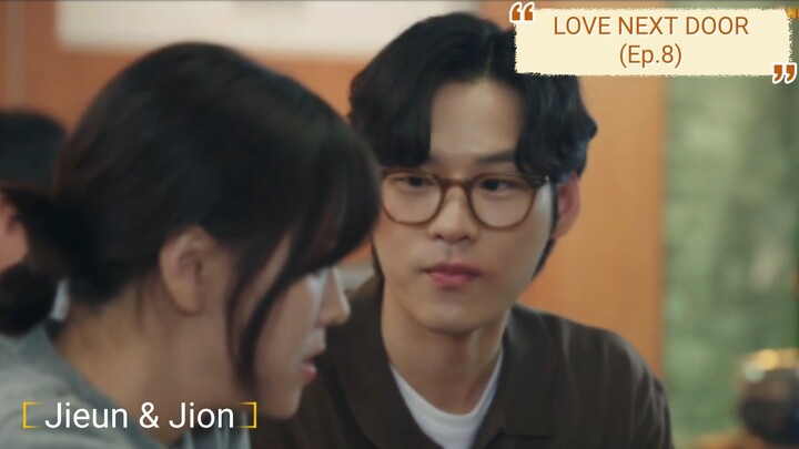 [🎬] LOVE NEXT DOOR Ep.8